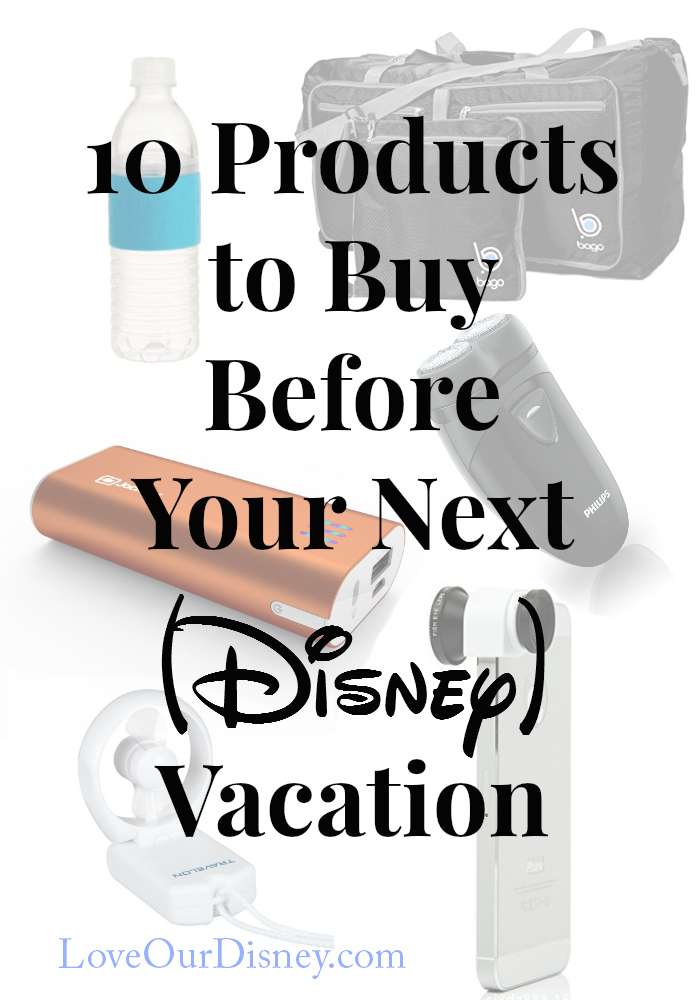 10 Items you will want to buy for Disney vacations before you go.