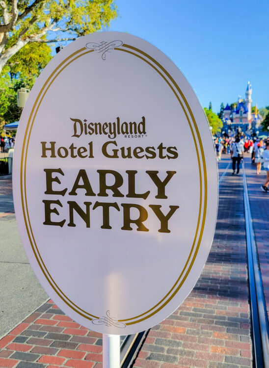 Sign that reads "Disneyland Resort Hotel Quests Early Entry."